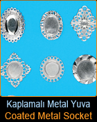 Kaplamal Metal Yuva